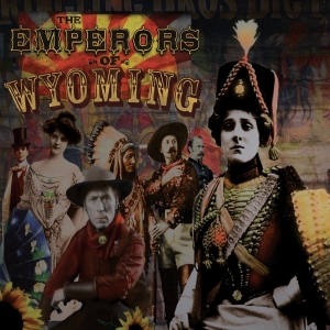 THE EMPERORS OF WYOMING _ COVER ART