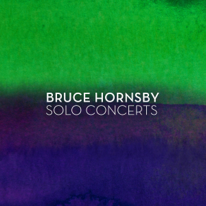 BRUCE HORNSBY _ SOLO CONCERTS _ COVER ART