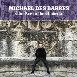 MICHAEL DES BARRES _ THE KEY TO THE UNIVERSE _ COVER ART