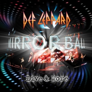 DEF LEPPARD _ MIRRORBALL - LIVE & MORE _ COVER
